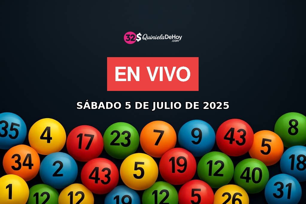 Resultados de la quiniela de hoy sábado 5 de julio de 2025 - Todas las provincias en vivo